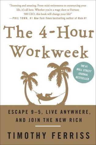 The 4 Hour Workweek – Tim Ferriss