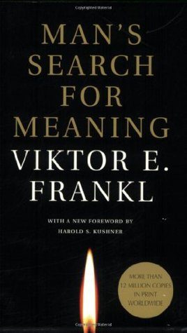 Man’s Search for Meaning – Victor Frankl
