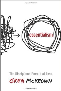 Essentialism – Greg McKeown